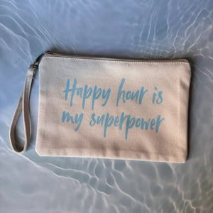 Happy hour is my superpower – Pochette - OE!