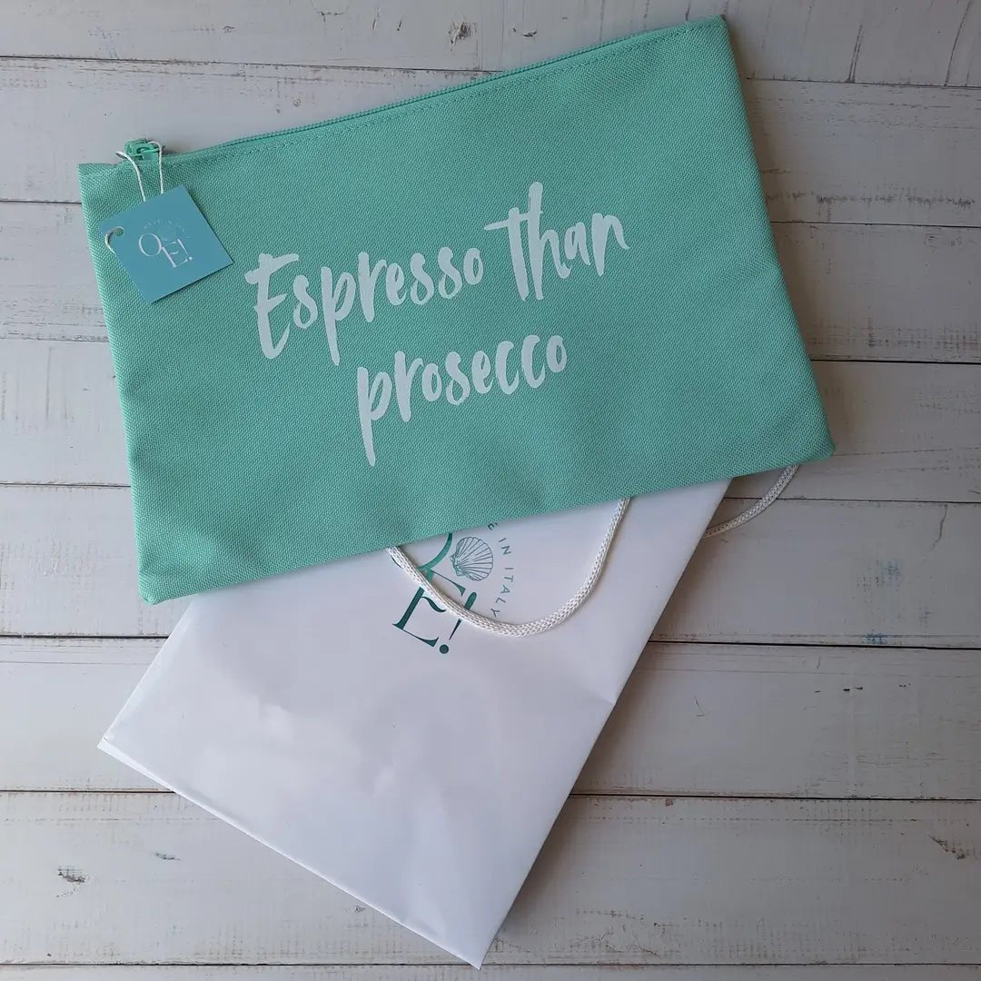 Espresso than Prosecco - Pochette - OE!